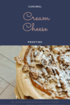 Caramel Cream Cheese Frosting