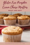 Gluten Free Pumpkin Cream Cheese Muffins