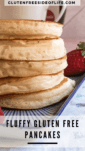 Gluten Free Fluffy Pancakes