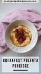 Creamy Sweet Breakfast Polenta Porridge